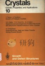 CRYSTALS 10 GROWTH AND DEFECT STRUCTURES PDF电子版封面 0387136002