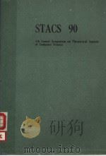 LECTURE NOTES IN COMPUTER SCIENCE 415 STACS 90 PDF电子版封面 0387522824