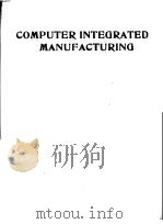 COMPUTER INTEGRATED MANUFACTURING PDF电子版封面