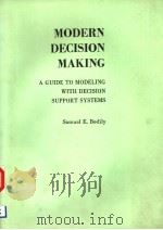 MODERN DECISION MAKING A GUIDE TO MODELING WITH DECISION SUPPORT SYSTEMS（ PDF版）
