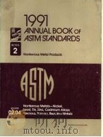 1991 ANNUAL BOOK OF ASTM STANDARDS SECTION 2 NONFERROUS METAL PRODUCTS VOLUME 02.04 NONFERROUS METAL 1991 PDF电子版封面 0803115954