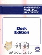 ENGINEERED MATERIALS HANDBOOK DESK EDITION 1995 PDF电子版封面 0871702835