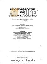 PROCEEDINGS OF THE IFAC 6TH WORLD CONGRESS PART 4 1975 PDF电子版封面 0876642849