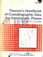 PEARSON'S HANDBOOK OF CRYSTALLOGRAPHIC DATA FOR INTERMETALLIC PHASES VOLUME 1 1985 PDF电子版封面 0871702185