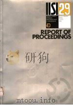 REPORT OF PROCEEDINGS IISI 29 TWENTY-NINTH ANNUAL MEETINGS AND CONFERENCE PDF电子版封面 2930069244