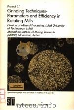 PROJECT 3.1 GRINDING TECHNIQUES-PARAMETERS AND EFFICIENCY IN ROTATING MILLS PDF电子版封面 9178502845