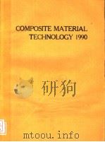 COMPOSITE MATERIAL TECHNOLOGY 1990 1990 PDF电子版封面 0791804569
