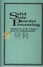 SOLID STATE POWDER PROCESSING PDF电子版封面 0873391160 ALLAN H.CLAUER JOHN J.DEBARBA