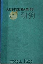 PROCEEDINGS OF THE INTERNATIONAL CERAMIC CONFERENCE AUSTCERAM 88 PART 1 1988 PDF电子版封面 0878495819 C.C.SORRELL AND B.BEN-NISSAN