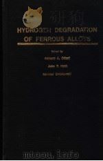 HYDROGEN DEGRADATION OF FERROUS ALLOYS PDF电子版封面 0815510276 RICHARD A.ORIANI JOHN P.HIRTH
