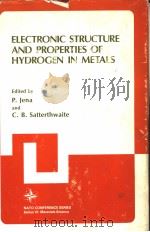 ELECTRONIC STRUCTURE AND PROPERTIES OF HYDROGEN IN METALS（ PDF版）