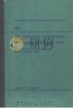 LECTURE NOTES IN COMPUTER SCIENCE 88 MATHEMATICAL FOUNDATIONS OF COMPUTER SCIENCE 1980（1980 PDF版）