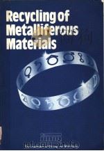 RECYCLING OF METALLIFEROUS MATERIALS PDF电子版封面 1870706188