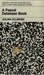 A PASCAL DATABASE BOOK PDF电子版封面 019859643X JULIAN ULLMANN