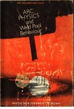 ARC PHYSICS AND WELD POOL BEHAVIOUR（ PDF版）