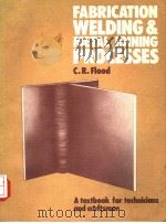 FABRICATION WELDING AND METAL JOINING PROCESSES PDF电子版封面 C.R.FLOOD