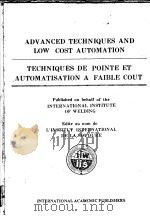 ADVANCED TECHNIQUES AND LOW COST AUTOMATION TECHNIQUES DE POINTE ET AUTOMATISATION A FAIBLE COUT PDF电子版封面