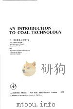 AN INTRODUCTION TO COAL TECHNOLOGY PDF电子版封面 N.BERKOWITZ