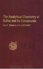 THE ANALYTICAL CHEMISTRY OF SULFUR AND ITS COMPOUNDS PDF电子版封面