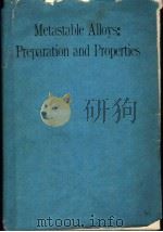 METASTABLE ALLOYS:PREPARATION AND PROPERTIES PDF电子版封面 0444873317 K.SAMWER M.VON ALLMEN J.BOTT