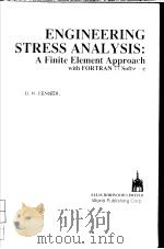 ENGINEERING STRESS ANALYSIS:A FINITE ELEMENT APPROACH PDF电子版封面 D.N.FENNNER