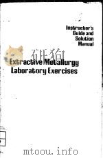 EXTRACTIVE METALLURGY LABORATORY EXERCISES（ PDF版）