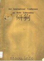 3RD INTERNATIONAL CONFERENCE ON SOLID LUBRICATION（ PDF版）
