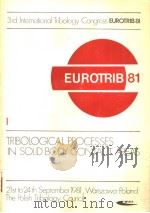 TRIBOLOGICAL PROCESSES IN SOLID BODY CONTACT AREAS VOLUME Ⅰ PDF电子版封面