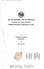 P/M OF TUNGSTEN AND ITS PRODUCTS PROCEEDINGS OF THE SEMINAR ORGANISED BY POWDER METALLURGY ASSOCIATI（ PDF版）