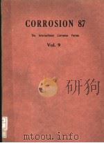 CORROSION 87 THE INTERNATIONAL CORROSION FORUM VOLUME Ⅸ PDF电子版封面