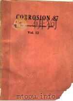 CORROSION 87 THE INTERNATIONAL CORROSION FORUM VOLUME XII PDF电子版封面