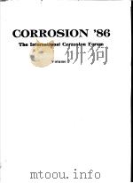 CORROSION 86 THE INTERNATIONAL CORROSION FORUM VOLUME Ⅶ PDF电子版封面