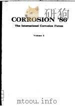 CORROSION 86 THE INTERNATIONAL CORROSION FORUM VOLUME Ⅴ PDF电子版封面