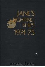 JANE'S FIGHTING SHIPS 1974-75 PDF电子版封面 CAPTAIN JOHN E.MOORE