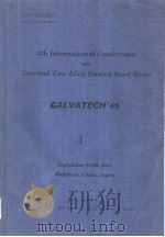 4TH INTERNATIONAL CONFERENCE ON ZINC AND ZINC ALLOY COATED STEEL SHEET GALVATECH'04 Ⅰ PDF电子版封面