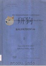 4TH INTERNATIONAL CONFERENCE ON ZINC AND ZINC ALLOY COATED STEEL SHEET GALVATECH'04 Ⅱ PDF电子版封面