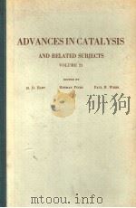 ADVANCES IN CATALYSIS AND RELATED SUBJECTS VOLUME 21 PDF电子版封面 D.D.ELEY HERMAN PINES PAUL B.