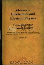 ADVANCES IN ELECTRONICS AND ELECTRON PHYSICS PHOTO-ELECTRONIC IMAGE DEVICES VOLUME 28A PDF电子版封面 J.D.MCGEE D.MCMULLAN E.KAHAN
