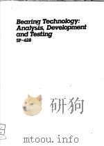 BEARING TECHNOLOGY:ANALYSIS,DEVELOPMENT AND TESTING PDF电子版封面 0898838495