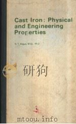CAST IRON:PHYSICAL AND ENGINEERING PROPERTIES PDF电子版封面 0408706880 H.T.ANGUS