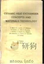CERAMIC HEAT EXCHANGER CONCEPTS AND MATERIALS TECHNOLOGY PDF电子版封面 0815510306 C.BLIEM D.J.LANDINI J.F.WHIT