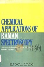 CHEMICAL APPLICATIONS OF RAMAN SPECTROSCOPY PDF电子版封面 JEANETTE G.GRASSELLI MARCIA K