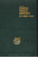 CHEMICAL PROCESS INDUSTRIES THIRD EDITION PDF电子版封面 R.NORRIS SHREVE