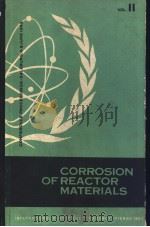 CORROSION OF REACTOR MATERIALS VOLUME Ⅱ（ PDF版）