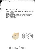EFFECT OF SECOND-PHASE PARTICLES ON THE MECHANICAL PROPERTIES OF STEEL（ PDF版）
