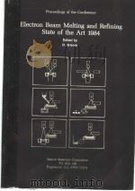 ELECTRON BEAM MELTING AND REFINING STATE OF THE ART 1984（ PDF版）