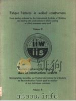 FATIGUE FRACTURES IN WELDED CONSTRCTION VOLUME Ⅱ PDF电子版封面