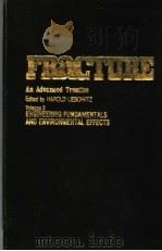 FRACTURE AN ADVANCED TREATISE VOLUME Ⅲ PDF电子版封面 H.LIEBOWITZ