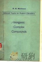 INORGANIC COMPLEX COMPOUNDS PDF电子版封面 R.KENT MURMANN