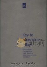 KEY TO ALUMINIUM ALLOYS PDF电子版封面
